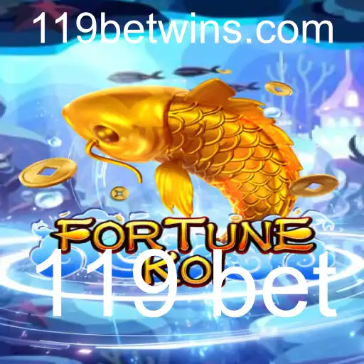 Descubra a Emoção do Jogo FORTUNEKOI com 119 Bet